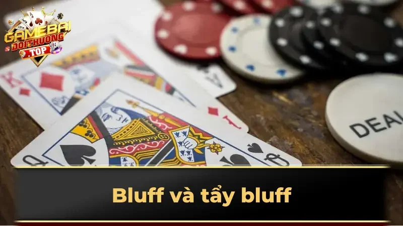 Bluff và tẩy bluff