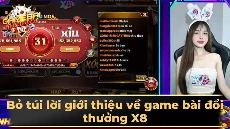 Bỏ túi lời giới thiệu về game bài đổi thưởng X8