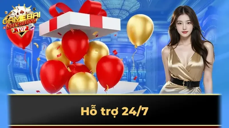 Hỗ trợ 24/7
