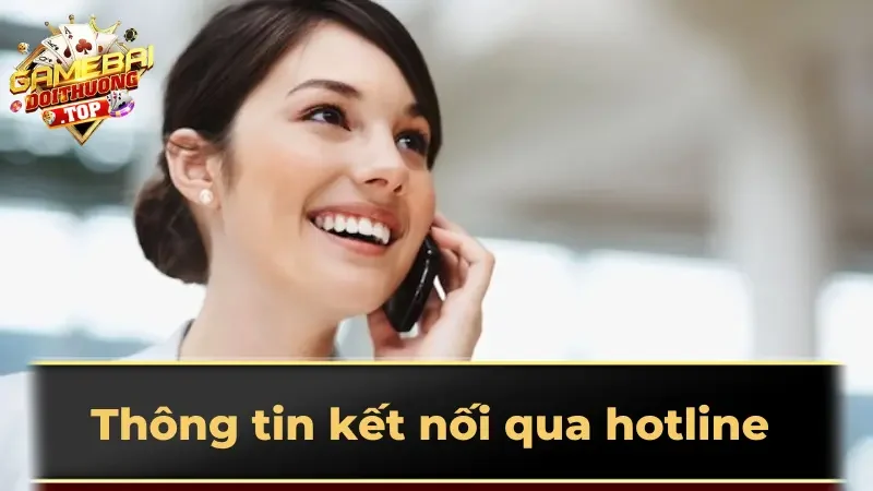 Thông tin kết nối qua hotline