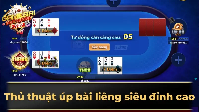 Thủ thuật úp bài liêng siêu đỉnh cao