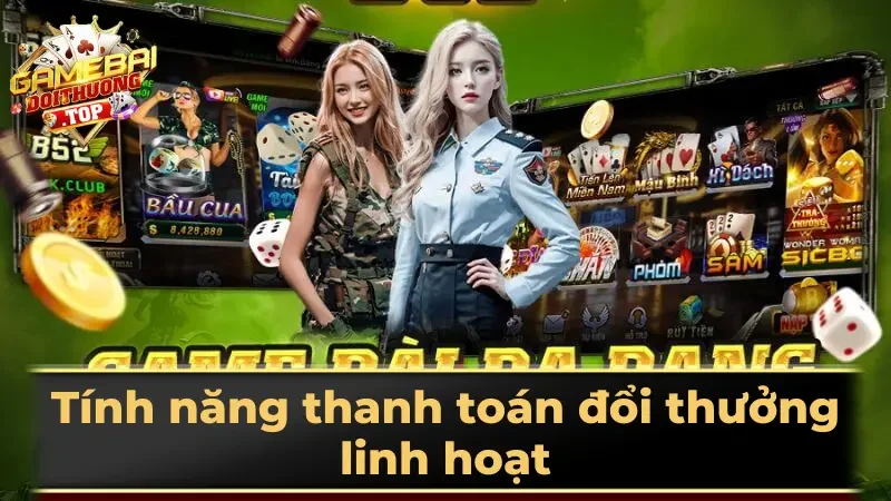 Tính năng thanh toán đổi thưởng linh hoạt